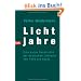 Lichtjahre. Eine kurze Geschichte der deutschen Literatur von 1945 bis heute