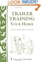 Trailer-Training Your Horse: Storey's Country Wisdom Bulletin A-279 (Storey Country Wisdom Bulletin, a-279)