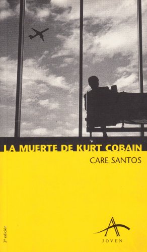Muerte de Kurt Cobain, La (Alba Joven) (Spanish Edition)