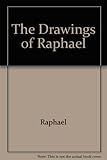 The drawings of Raphael, [selected and with an introduction by] Richard Cocke