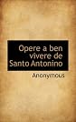 Opere a ben vivere de Santo Antonino (Italian Edition)