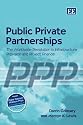 Public Private Partnerships: The Worldwide Revolution in Infrastructure Provision and Project Finance