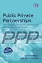 Public Private Partnerships: The Worldwide Revolution in Infrastructure Provision and Project Finance