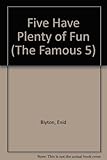 Enid Blyton's Five have plenty of fun