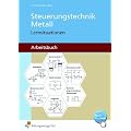 Steuerungstechnik Metall. Lernsituationen. Arbeitsbuch