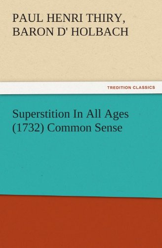Superstition In All Ages (1732) Common Sense (TREDITION CLASSICS)