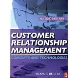 Customer Relationship Management, Second Edition