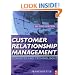 Customer Relationship Management, Second Edition