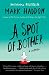 A Spot of Bother (Kindle Edition)
