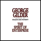 The Spirit of Enterprise | [George Gilder]