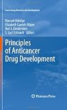 Principles of Anticancer Drug Development (Cancer Drug Discovery and Development)