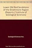 The Lower Old Red Sandstone of the Strathmore region