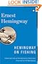 Hemingway on Fishing