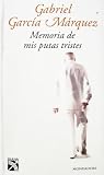 Memoria De Mis Putas Tristes / Memories of My Melancholy Whores (9681340329) by Not Available