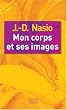 Mon corps et ses images