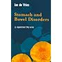Stomach and Bowel Disorders