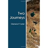 Two Journeysby Clemens P. Suter