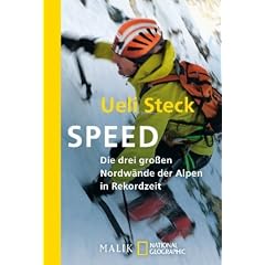 Speed: Die drei gro�en Nordw�nde der Alpen in RekordzeitUnter Mitwirkung von Karin Steinbach