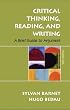 Critical Thinking, Reading, and Writing: A Brief Guide to Argument