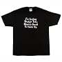 Smiling Haven't Found T-Shirt Black