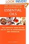 The Illustrated Encyclopedia of Essential Oils: The Complete Guide to the Use of Oils in Aromatherapy & Herbalism
