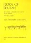 Flora of Bhutan: v. 1, Pt. 1: Including a Record of Plants from Sikkim