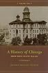A History of Chicago, Volume II: From Town to City 1848-1871 (History of Chicago)