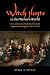 Witch Hunts in the Western World: Persecution and Punishment from the Inquisition through the Salem Trials (Extraordinary World)