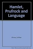 Hamlet, Prufrock and language