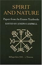 Spirit and Nature: Papers from the Eranos Yearbooks (Bollingen Series XXX)
