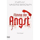 Stimme der Angst: Thrillervon "Cathy Vasas-Brown"