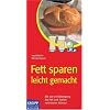 Fett sparen leicht gemacht. Mit wie viel Bewegung Sie Fett und Zucker verbrennen k�nnen