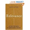 Relevance: Hitting Your Goals by Knowing What Matters