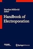 Handbook of Electroporation