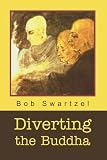 Diverting The Buddha