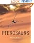 Pterosaurs: Natural History, Evolution, Anatomy