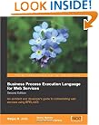 Business Process Execution Language for Web Services BPEL and BPEL4WS 2nd Edition