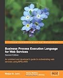 Business Process Execution Language for Web Services BPEL and BPEL4WS 2nd Edition