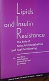 Lipids and insulin resistance : the role of fatty acid metabolism and fuel partitioning