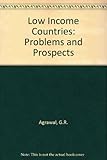 Low income countries : problems and prospects