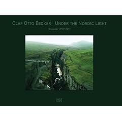 Olaf Otto Becker Under the Nordic Light: Eine Zeitreise. Island 1999-2011