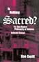 Is Nothing Sacred?: The Non-Realist Philosophy of Religion: Selected Essays (Perspectives in Continental Philosophy, 28)