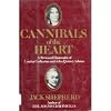 Cannibals of the heart: A personal biography of Louisa Catherine and John Quincy Adams