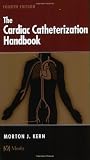 The Cardiac Catheterization Handbook (4th Edition)