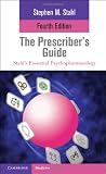 The Prescriber's Guide (Stahl's Essential Psychopharmacology)