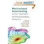 Motivational Interviewing in the Treatment of Psychological Problems (Applications of Motivational Interviewing)