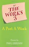 The Works 3: A Poet A Week: A Poet for Every Week of the Year