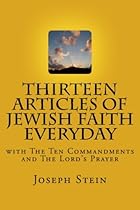THIRTEEN ARTICLES OF JEWISH FAITH EVERYDAY THIRTEEN ARTICLES OF JEWISH FAITH EVERYDAY