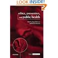 Ethics, Prevention, and Public Health (Issues in Biomedical... by Angus Dawson and Marcel Verweij