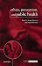 Ethics, Prevention, and Public Health (Issues in Biomedical Ethics)
